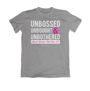 Unbossed Unbought and Unbothered Tee