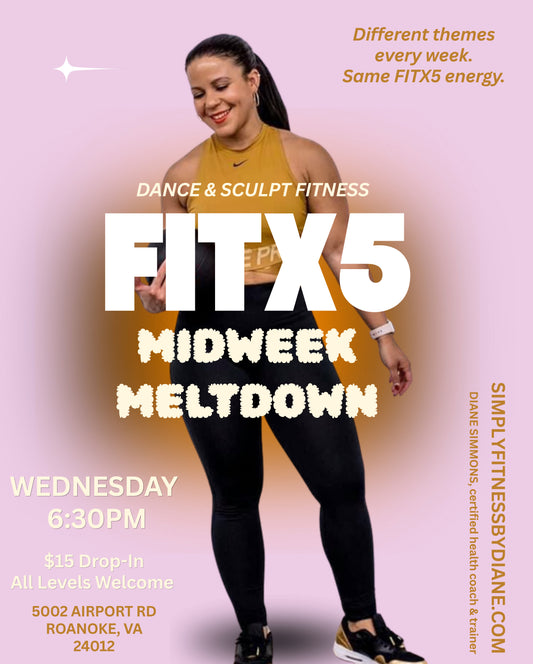 FITX5 Midweek Meltdown Class