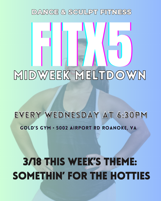 FITX5 Midweek Meltdown Class