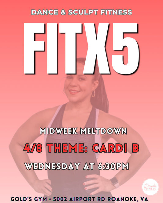 FITX5 Midweek Meltdown Class